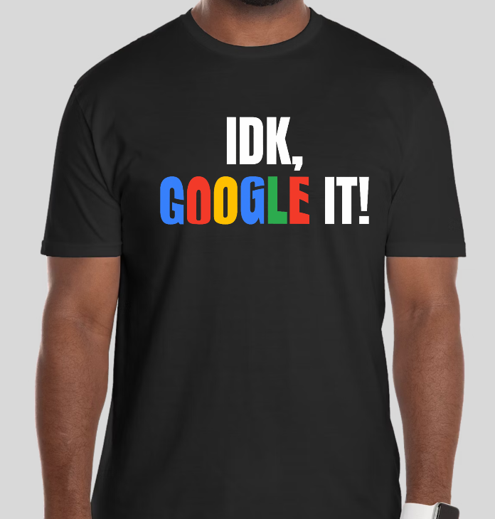 Google It! T-Shirt