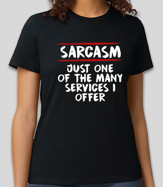 Sarcasm T-Shirt