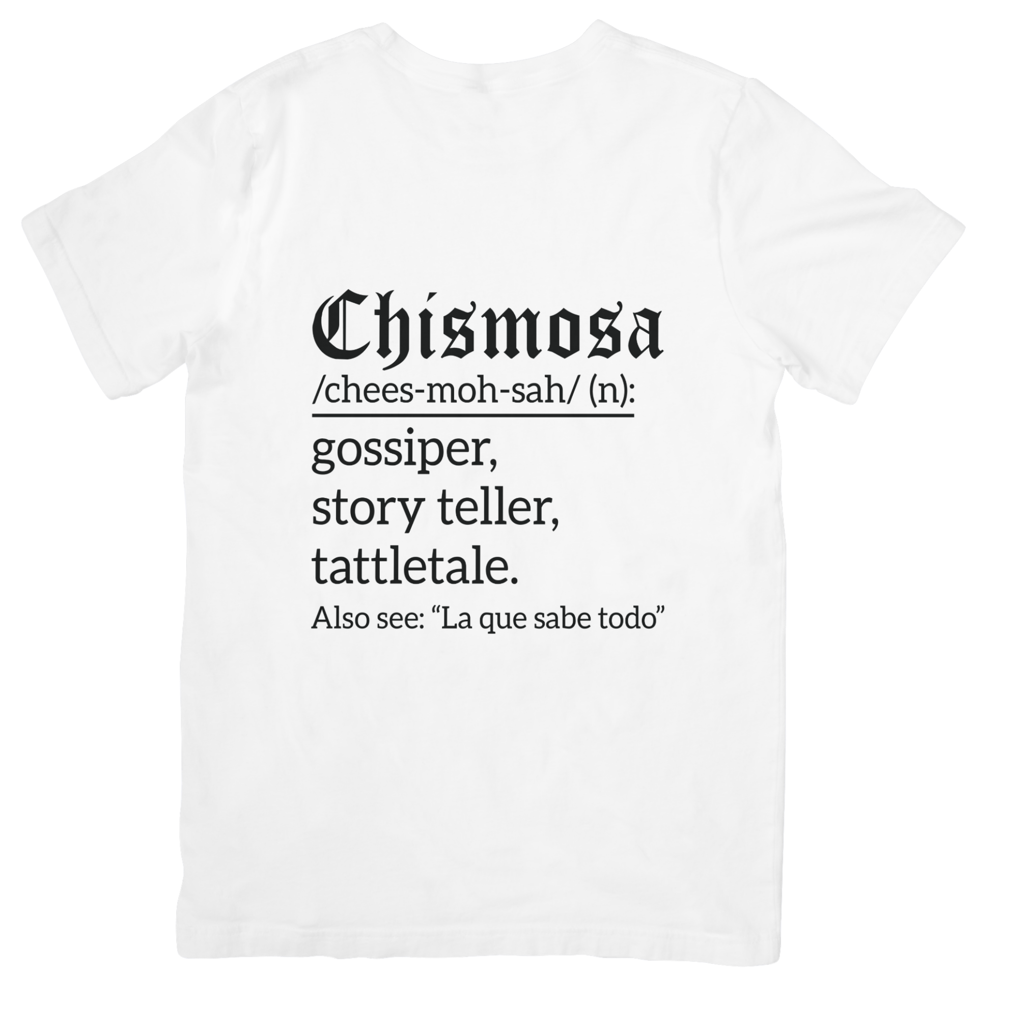 Chismosa T-Shirt