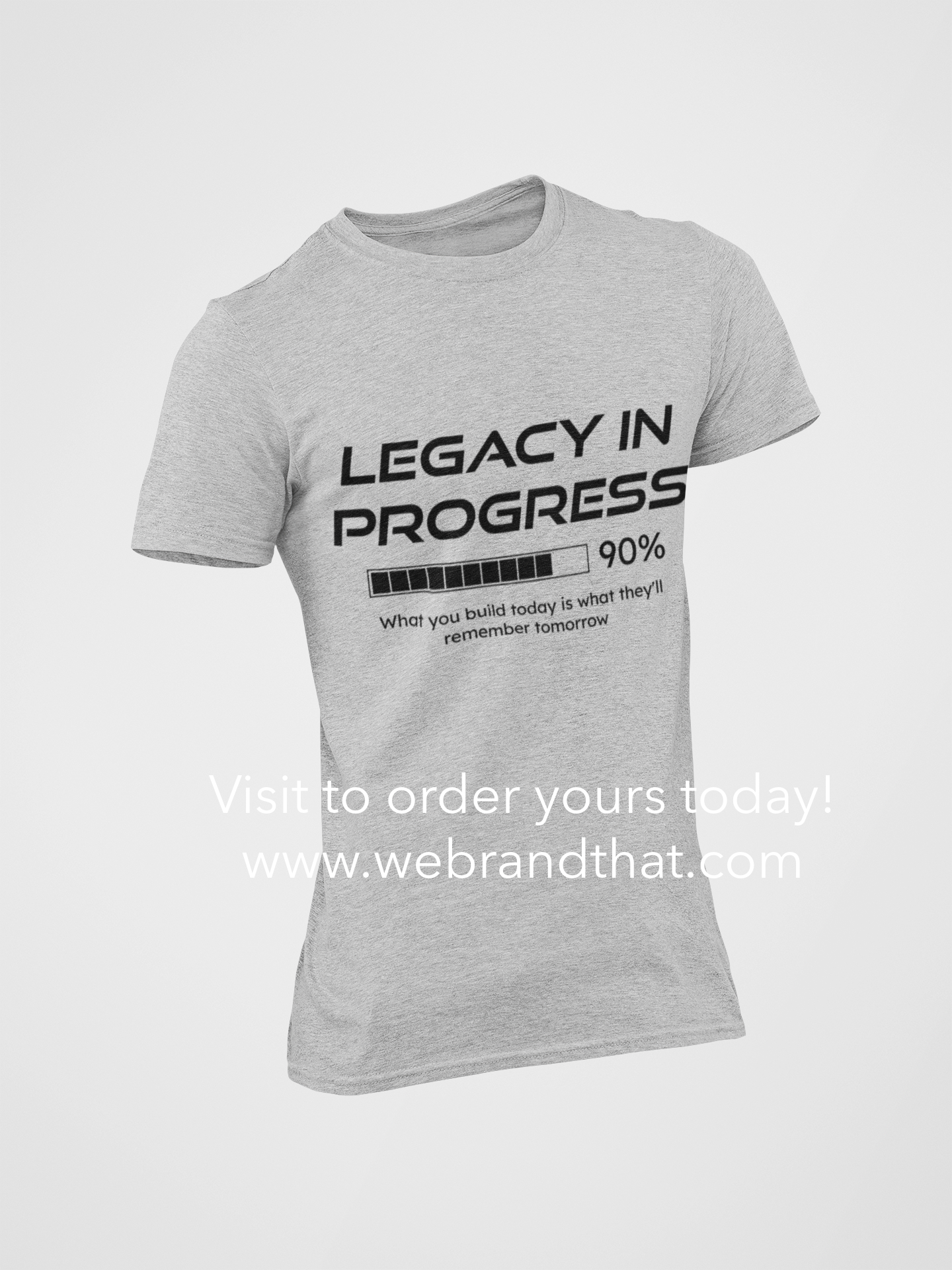 Legacy in progress T-Shirt