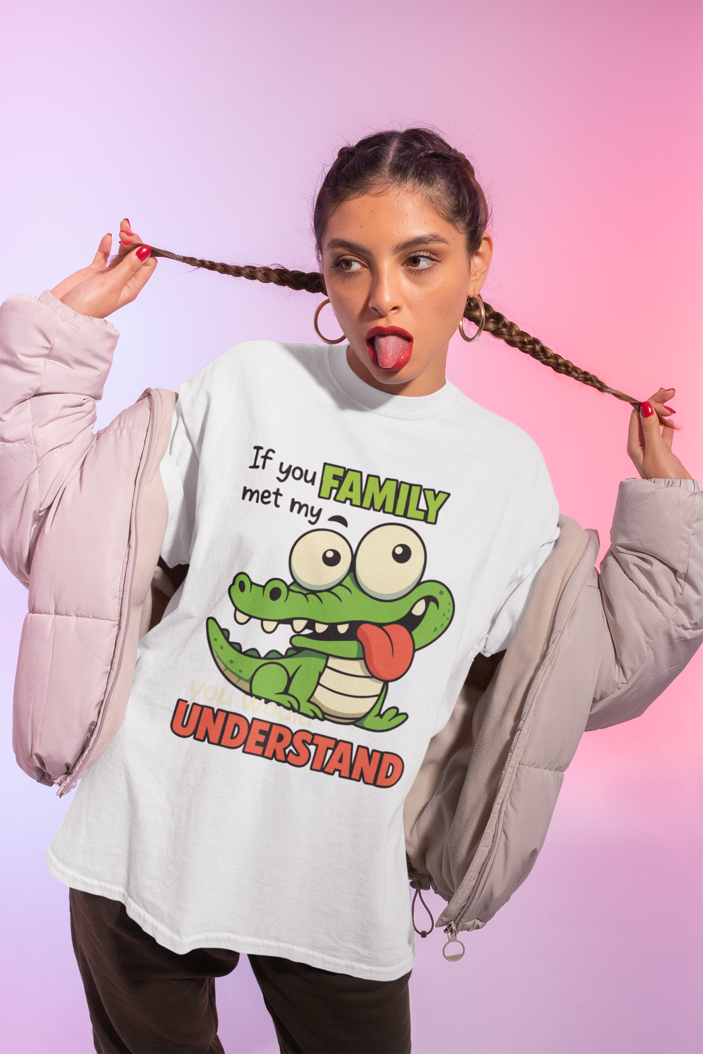 If you met my family... you’d UNDERSTAND!